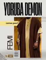 Yoruba Demon Femi: An Adult Coloring Book (Yoruba Demons Billionaire Club) 1972123025 Book Cover