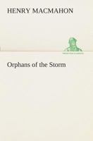 Orphans of the Storm; 1023331055 Book Cover