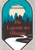 Die Legende der Öllampe: Band 1 (German Edition) 381926356X Book Cover