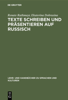Texte Schreiben Und Pr�sentieren Auf Russisch: Fachgebiet Wirtschaft. in Russischer Sprache Mit Deutschen Randvokabeln 3486242520 Book Cover