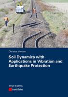 Soil Dynamics with Applications in Vibration and Earthquake Protection 3433606382 Book Cover