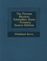 The Persian Mystics Jalaluddin Rumi 1021921114 Book Cover