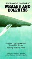 The Sierra Club Handbook of Whales and Dolphins 0871563401 Book Cover
