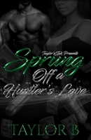 Sprung off a Hustler's Love B08P3PC4YV Book Cover