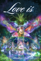 Love Is: The Eternal Way to True Happiness B092CFW57H Book Cover