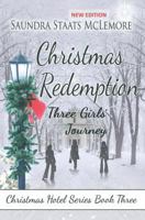 Christmas Redemption: Three Girls' Journey 1612526896 Book Cover