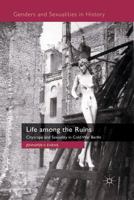 Life among the Ruins: Cityscape and Sexuality in Cold War Berlin 0230202020 Book Cover