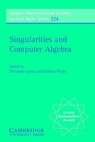 Singularities and Computer Algebra 0521683092 Book Cover
