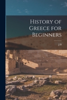 History of Greece for Beginners 1016130147 Book Cover