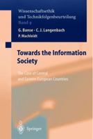 Towards the Information Society: The Case of Central and Eastern European Countries 3642074936 Book Cover