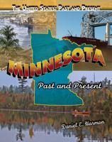 Minnesota: Past and Present 1435835247 Book Cover