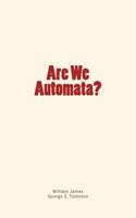 Are We Automata? 1545468745 Book Cover