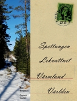 Spettungen Lekvattnet Värmland Världen (Swedish Edition) 9179698158 Book Cover