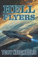 Hell Flyers (Starship Renegade Series) 196818905X Book Cover