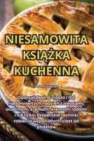Niesamowita KsiĄŻka Kuchenna 1836233329 Book Cover