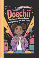 DOECHII: The Journey of Female Rapper making History with her Music Talent B0F4XS7PR9 Book Cover
