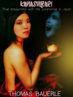 Kanashibari: True Encounters With the Paranormal In Japan 0996197257 Book Cover