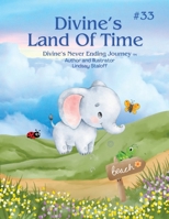 Divine's Land Of Time: The Sequel Book 33: The Sequel B0H768CLZ2 Book Cover