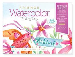 Watercolor the Easy Way Paint-Your-Own Watercolor Cards Friends: Notecard Paint Kit with Paint and Brush Included 076437172X Book Cover