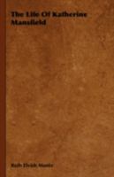 The Life Of Katherine Mansfield 1406734357 Book Cover