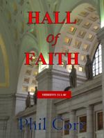 Hall of Faith: A Devotional Commentary on Hebrews 11:1-12:3 0998193305 Book Cover