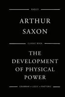 The Development Of Physical Power 1466466200 Book Cover