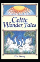Celtic Wonder Tales: B08ZW2GJDZ Book Cover