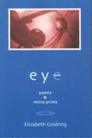 Eye: Poems & Retina Prints 1886157375 Book Cover