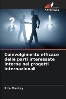 Coinvolgimento efficace delle parti interessate interne nei progetti internazionali (Italian Edition) 6208395593 Book Cover