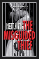 The Misguided Thief B08HSB3Z3Q Book Cover