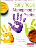Early Years Management in Practice: A Handbook for Early Years Managers 0435401408 Book Cover