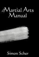 The Martial Arts Manual 1452026130 Book Cover