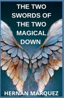 The two swords of the two magical down B0F4FPMHLB Book Cover