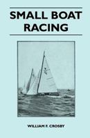 Small Boat Racing 1447411773 Book Cover