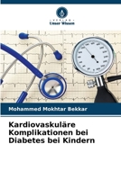 Kardiovaskuläre Komplikationen bei Diabetes bei Kindern (German Edition) 6209587100 Book Cover