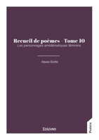 Recueil de poèmes - Tome 10 (French Edition) 241482395X Book Cover