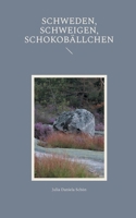 Schweden, Schweigen, Schokobällchen (German Edition) 3819279393 Book Cover