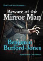 Beware of the Mirror Man 0956682634 Book Cover