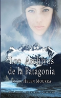 Los Archivos de la Patagonia (Spanish Edition) 0998297534 Book Cover