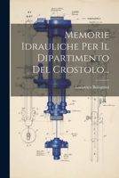 Memorie Idrauliche Per Il Dipartimento Del Crostolo... (Italian Edition) 1022629093 Book Cover