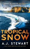 Tropical Snow (A Lenny and Lucas Action Adventure) 1945741694 Book Cover