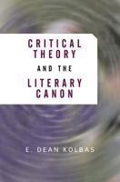 Critical Theory and the Literary Canon 0813398134 Book Cover