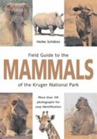 Field Guide to the Mammals of the Kruger National Park 1868725944 Book Cover