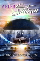 After The Storm: Storm Clouds Don't Change Blue Skies B098CXGGJZ Book Cover