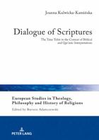 Dialogue of Scriptures: The Tatar Tefsir in the Context of Biblical and Qur'anic Interpretations 3631675941 Book Cover