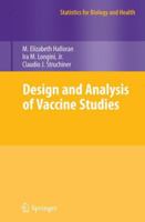 Design and Analysis of Vaccine Studies 1461424887 Book Cover