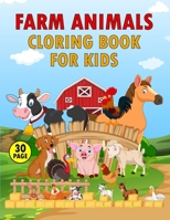 Farm Animals Coloring book for Kids: 30 Funny Animals With Beautiful Desings ,Cow, Lamb, Pig, Horses,And More! B0CNX697NT Book Cover