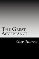 The Great Acceptance the Life Story of F.N. Charrington 1514375702 Book Cover
