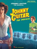 Johnny Guitar - The Musical 063409503X Book Cover