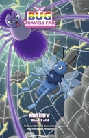 A Bug Travels Far: Misery B0F5LX7S87 Book Cover